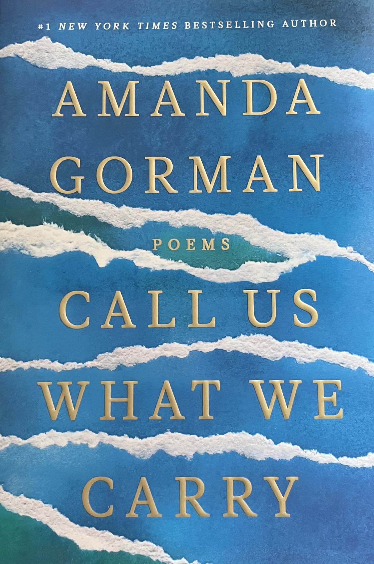 Call Us What We Carry by Amanda&nbsp;Gorman